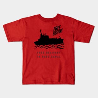 Free delivery to Suez Canal Kids T-Shirt